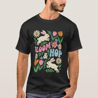 T-shirt Bloom & Hop Cute Easter Bunny Rabbit Floral Spring