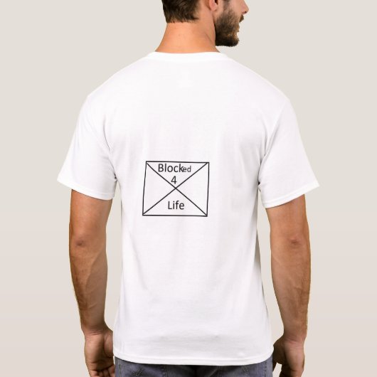 T-shirt Bloqué pour la vie (Dos)