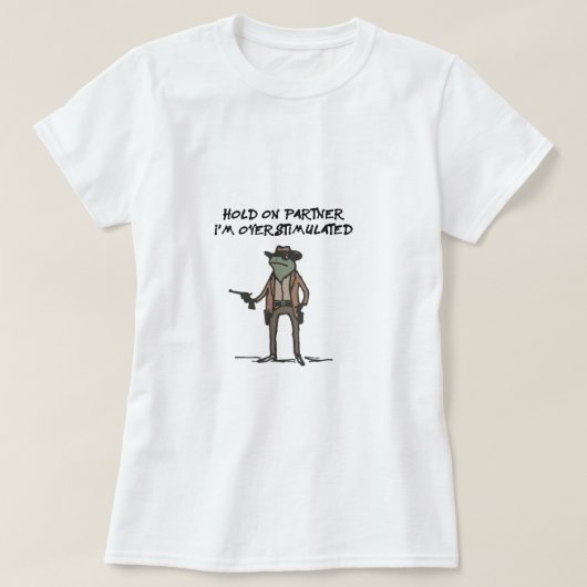 T-shirt Bloquer Sur Le Partenaire Im Surstimulé (Design devant)