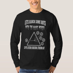 T-shirt Bloquons Certains Bots Avec Quelques Mots Magiques