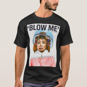 T-shirt BLOW Nancy Pelosi