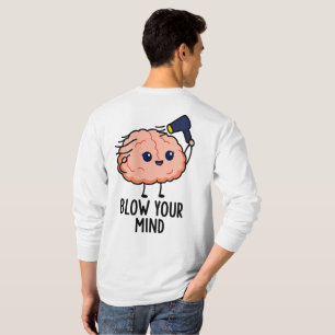 T-shirt Blow Your Mind Sticker - Cerveau mignon avec sèche
