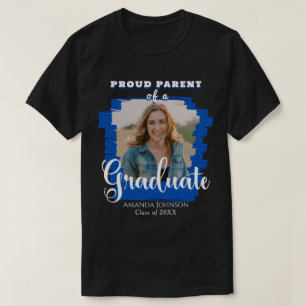 T-shirt Blue Graduate Photo Fier Parent Graduation