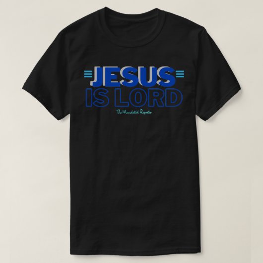 T-shirt Blue Jesus est LORD Him Idée cadeau (Design devant)
