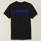 T-shirt Blue Team Cyber Sécurité Hacking Hacker (Design devant)
