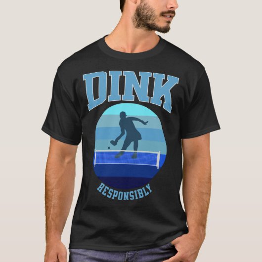 T-shirt Blue Womens Pickleball Dink Responsibly (Devant)