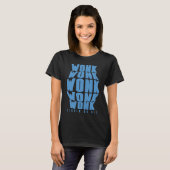 T-shirt Blue Wonk Wonk Riddim or Die Dubstep Riddim (Devant entier)