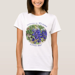 T-shirt Bluebonnet "Quelqu'un au Texas m'aime"