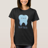 T-shirt Bluetooth Funny Technique Blue Tooth Pun Dark BG (Devant)