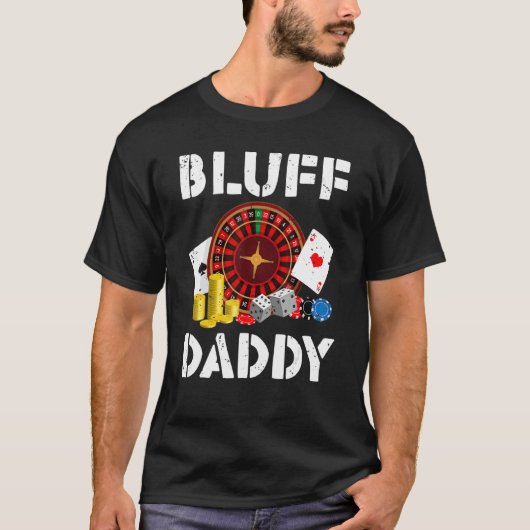 T-shirt Bluff Daddy Game Playing Cards Funny Poker (Devant)