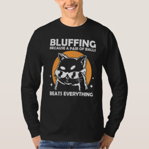 T-shirt Bluff parce qu'une paire de boules bat tout