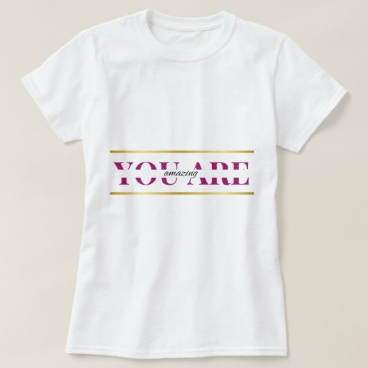 T-shirt Blusa You Are Amazing (Design devant)