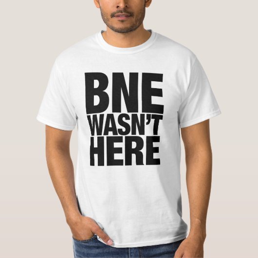 T-shirt BNE n'était pas ici (Devant)