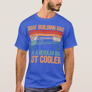T-shirt Boat Building Papa