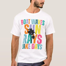T-shirt Boat Waves Sun Rays Lake Days