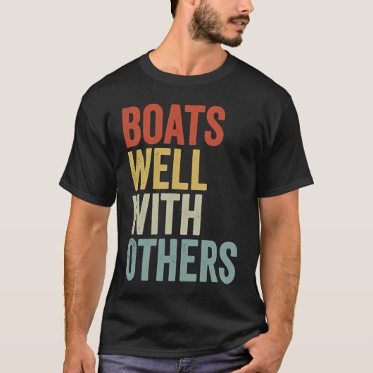 T-shirt Boats Well with Others  Boating Vacation (Devant)