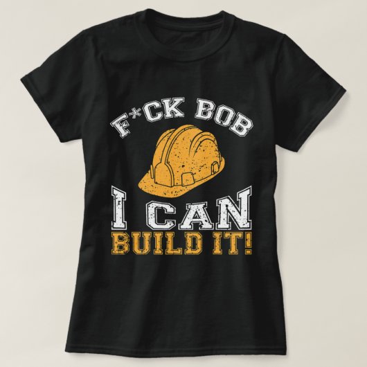 T-shirt Bob Builder I Funny Constructeur (Design devant)