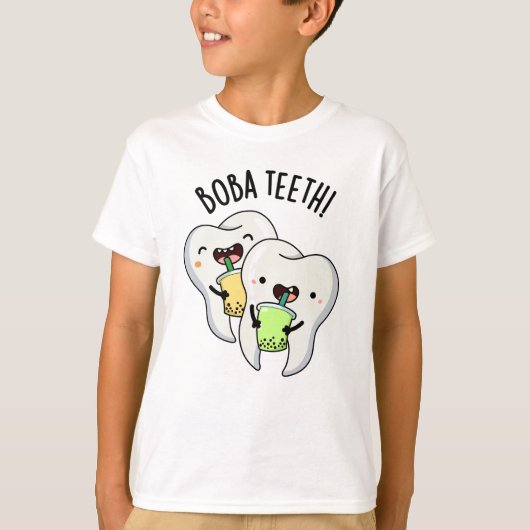 T-shirt Boba Teeth amusant Boba Tea Pun (Devant)