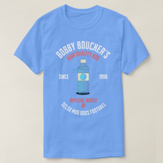 T-shirt Bobby Bouchers Haute Qualité H20 Depuis 1998 TShir (Design devant)