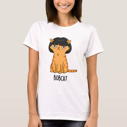 T-shirt Bobcat Funny Chat Bob Hair Pun (Devant)