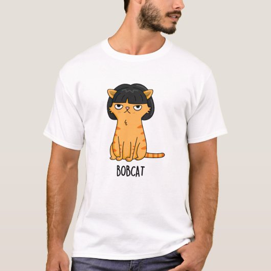 T-shirt Bobcat Funny Chat Bob Hair Pun (Devant)