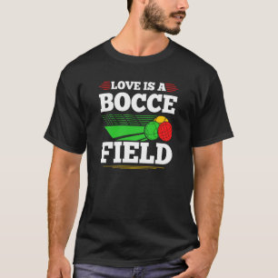 T-shirt Bocce Ball Love Est Un Bocce Field Joueur Boccia B