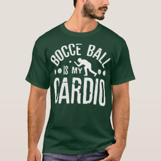 T-shirt Bocce Ball Player Boules Bocce Ball Est Mon Cardio