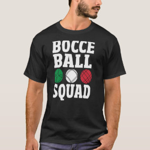 T-shirt Bocce Ball Team Italian Bowild Bocce Coach Bocce