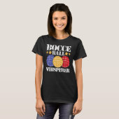 T-shirt Bocce Ball Whisperer Player (Devant entier)