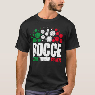 T-shirt Bocce Chaque Jeu Compte Bocce Ball Player