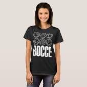 T-shirt Bocce Dire Bocce Ball Avec Jack Bocci Game Bocce (Devant entier)
