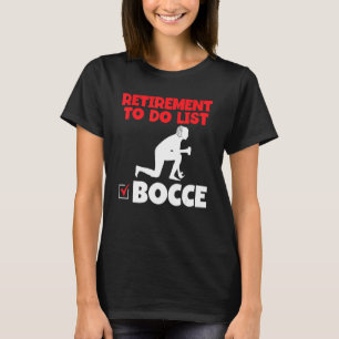 T-shirt Bocce Italian Bowling Game Boules Bocci Ball Playe