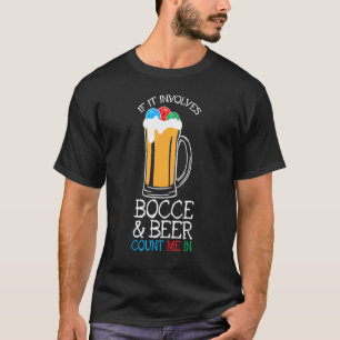 T-shirt Bocce Ou Bocce Pendant La Bière Tee