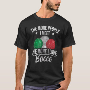 T-shirt Bocci Ball Bocce pour un joueur italien Bocce Ball