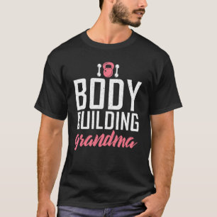 T-shirt Body Building Grandma Gym entraînement Bodybuildin