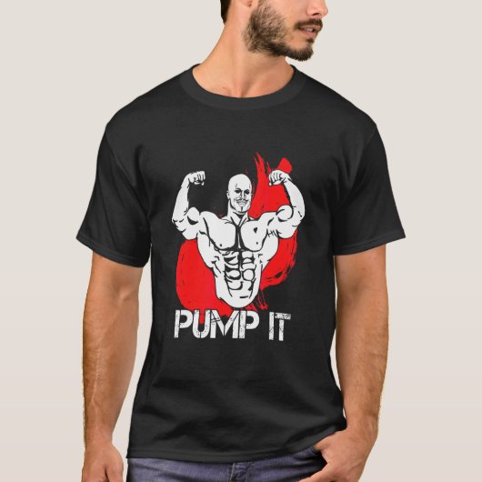 T-shirt Bodybuilder Pump It Design (Devant)