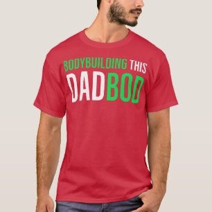 T-shirt Bodybuilding Ce Dadbod