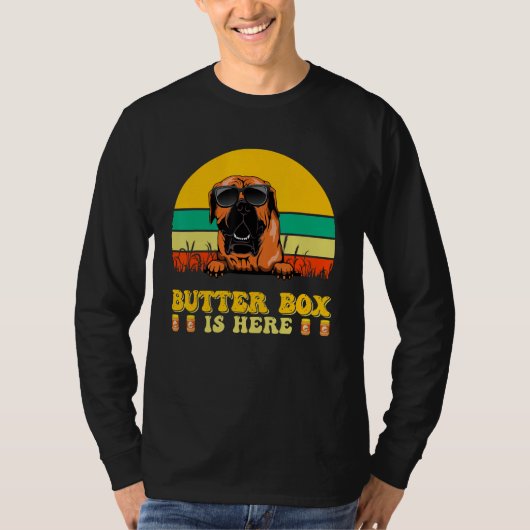 T-shirt Boerboel Dog Butter Box Is Here Father s Day (Devant)