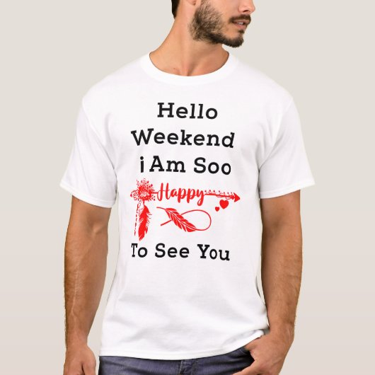 T-shirt "Boho Hello Week-end Heureux de te voir (Devant)