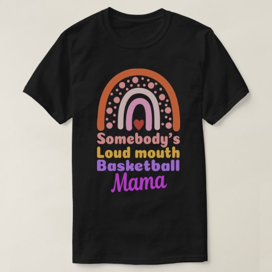 T-shirt Boho Somebodys Loudmouth Basketball Mama Mères D (Design devant)