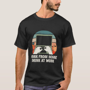 T-shirt Boire au travail à domicile Employé buvant Sta
