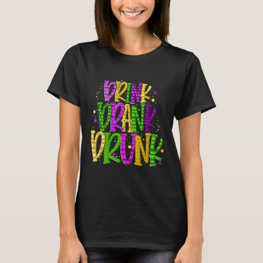 T-shirt Boire Boire Drunk Funny Mardi Gras Festival (Devant)