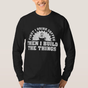 T-shirt Boire Café Construire Woodworking Woodworker Amusa