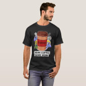 T-shirt Boire Café Jeu Plus Console Gamer Café (Devant entier)