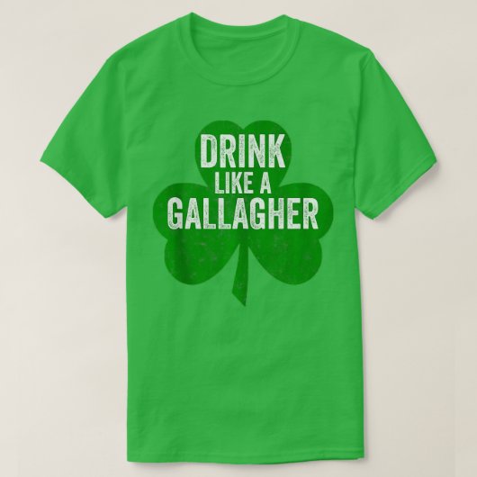 T-shirt Boire Comme Un Gallagher Drôle Saint Patricks Jour (Design devant)