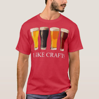 T-shirt Boire De La Bière Drôle J'Aime Les Artisanats