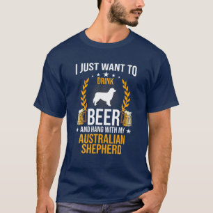 T-shirt Boire De La Bière Et Accrocher Avec Mon Berger Aus