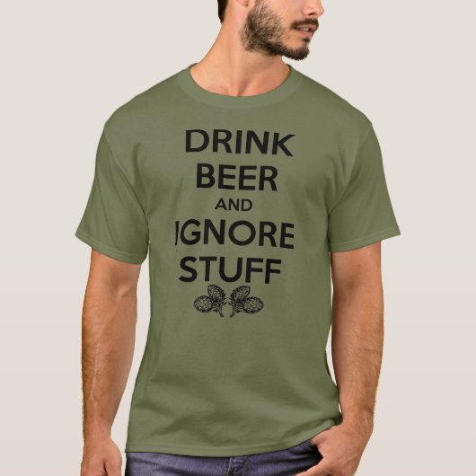 T-shirt Boire De La Bière Et Ignorer Les Choses (Devant)