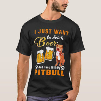T-shirt Boire de la bière et traîner avec mon Pitbull