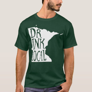 T-shirt Boire de la bière locale Minnesota State Outline C